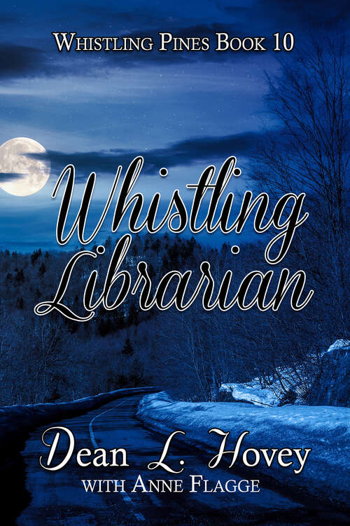 Book cover of The Whistling Librarian: Whistling Pines Book 10 (Whistling Pines)