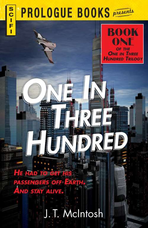 Book cover of One in Three Hundred: Book One in the One in Three Hundred Trilogy
