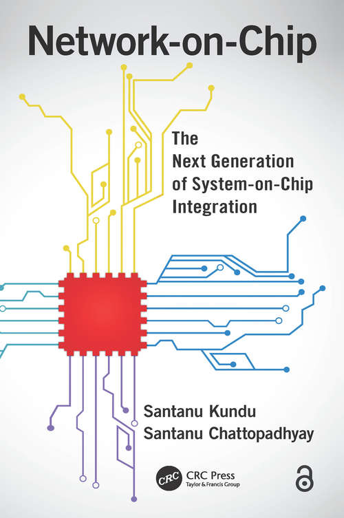Book cover of Network-on-Chip: The Next Generation of System-on-Chip Integration