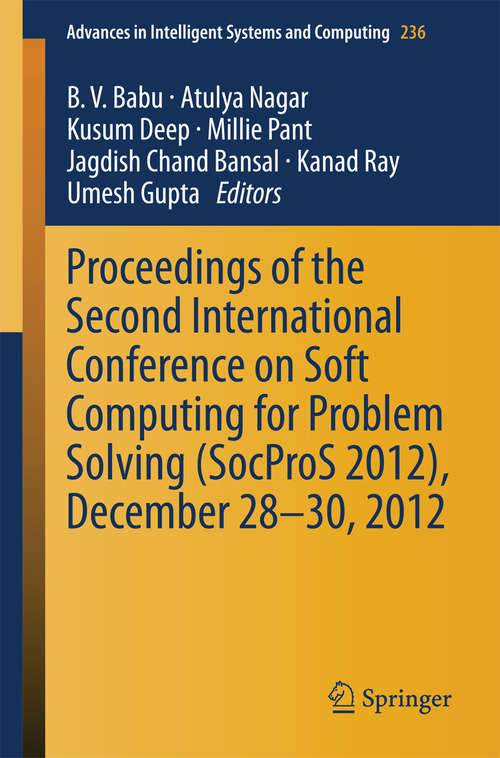 Proceedings of the Second International Conference on Soft Computing for Problem Solving (SocProS 2012), December 28-30, 2012