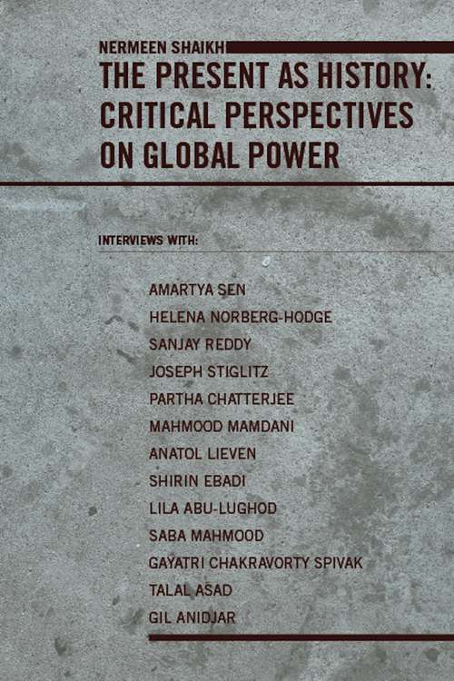 Book cover of The Present as History: Critical Perspectives on Global Power