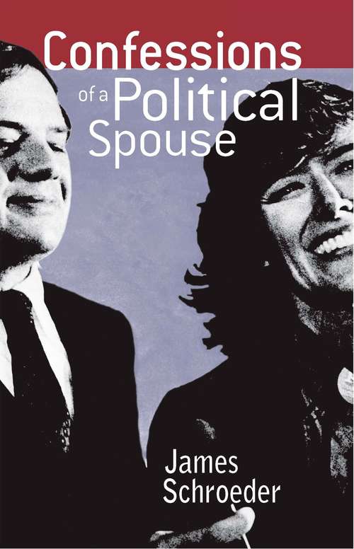 Book cover of Confessions of a Political Spouse
