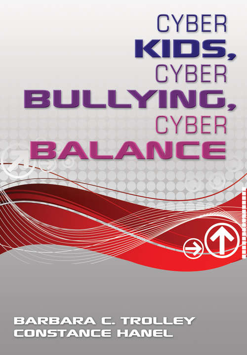 Book cover of Cyber Kids, Cyber Bullying, Cyber Balance