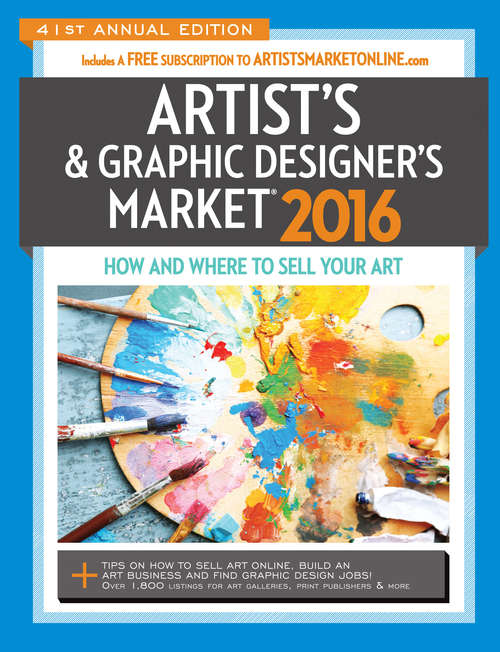 Book cover of 2016 Artist's & Graphic Designer's Market (41) (Market #2016)