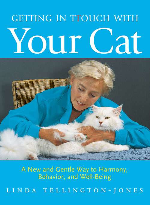 Book cover of Getting in TTouch with Your Cat