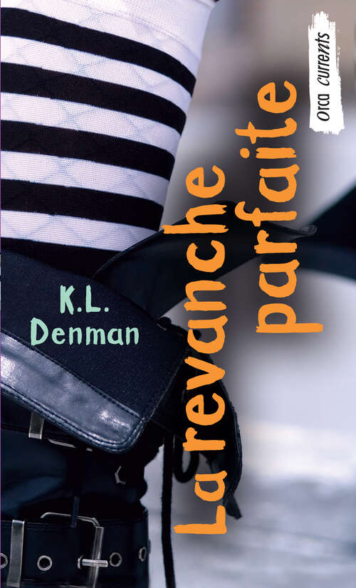 Book cover of La Revanche Parfaite