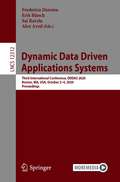 Dynamic Data Driven Application Systems: Third International Conference, DDDAS 2020, Boston, MA, USA, October 2-4, 2020, Proceedings (Lecture Notes in Computer Science #12312)