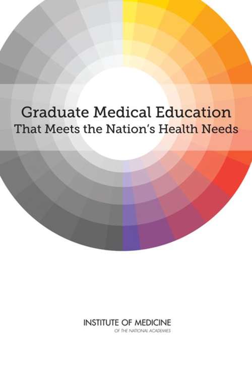 Book cover of Graduate Medical Education That Meets the Nation's Health Needs