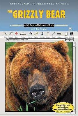 Book cover of The Grizzly Bear: A MyReportLinks.com Book