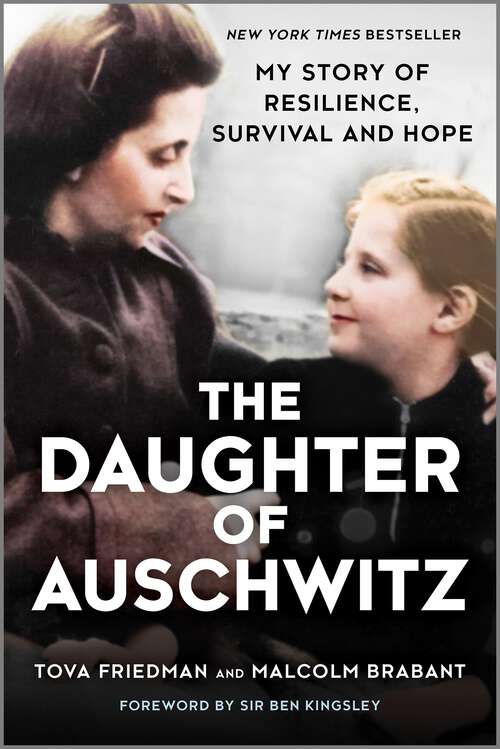 Book cover of The Daughter of Auschwitz: My Story of Resilience, Survival and Hope