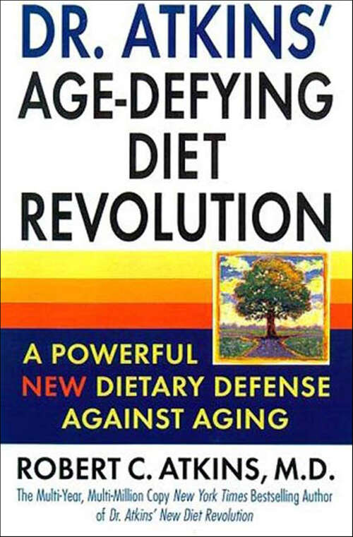 Book cover of Dr. Atkins' Age-Defying Diet Revolution: A Powerful New Dietary Defense Against Aging