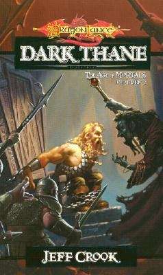 Book cover of Dark Thane (Dragonlance: Age of Mortals #3)