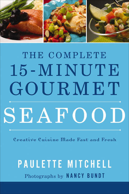 Book cover of The Complete 15 Minute Gourmet: Seafood