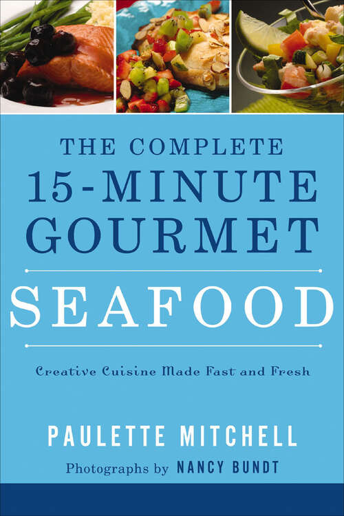 Book cover of The Complete 15-Minute Gourmet: Seafood (The Complete 15-Minute Gourmet)