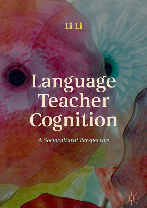 Language Teacher Cognition