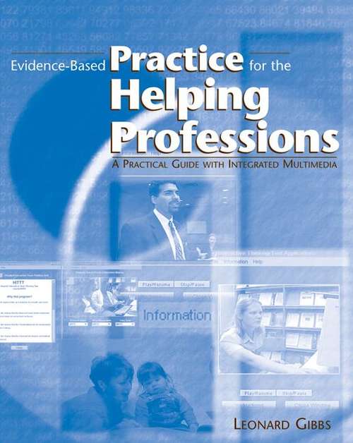 Evidence-based Practice for the Helping Professions: A Practical Guide with Integrated Multimedia