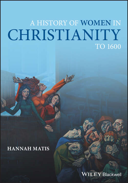 Book cover of A History of Women in Christianity to 1600