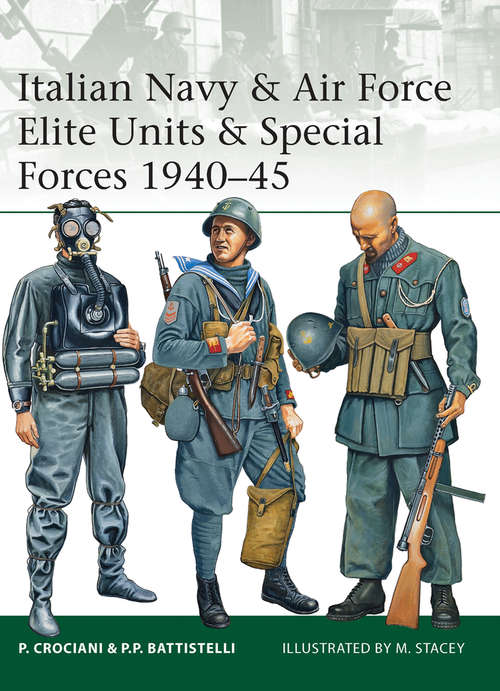 Book cover of Italian Navy and Air Force Elite Units and Special Forces 1940-45