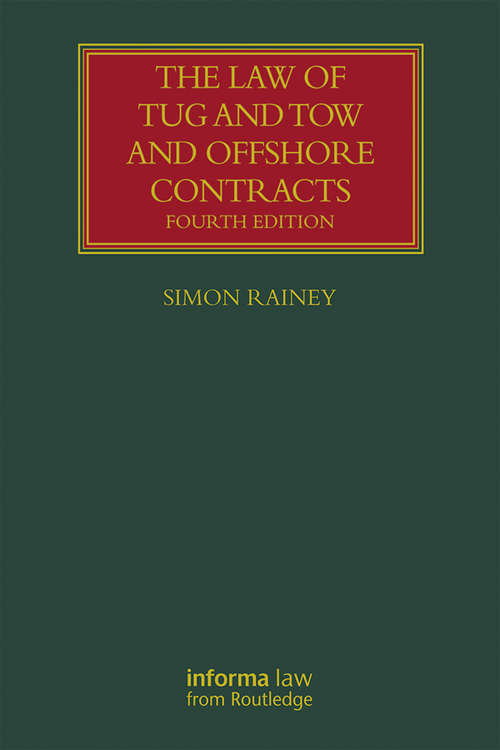 Book cover of The Law of Tug and Tow and Offshore Contracts (3) (Lloyd's Shipping Law Library)