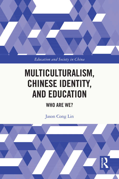 Cover image of Multiculturalism, Chinese Identity, and Education