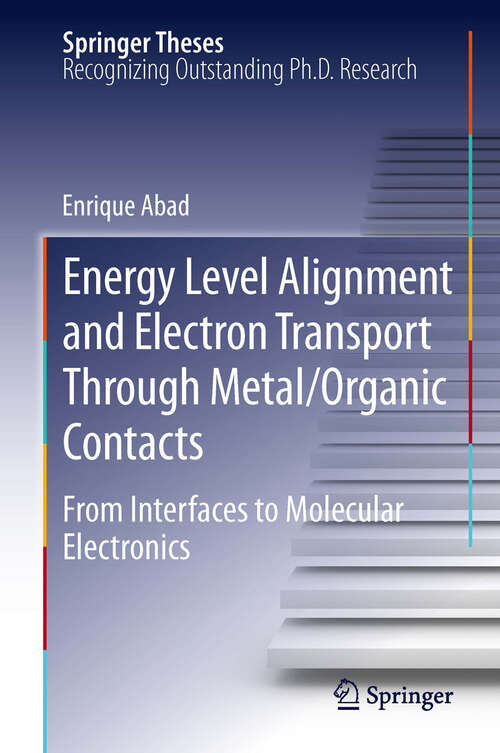 Book cover of Energy Level Alignment and Electron Transport Through Metal/Organic Contacts