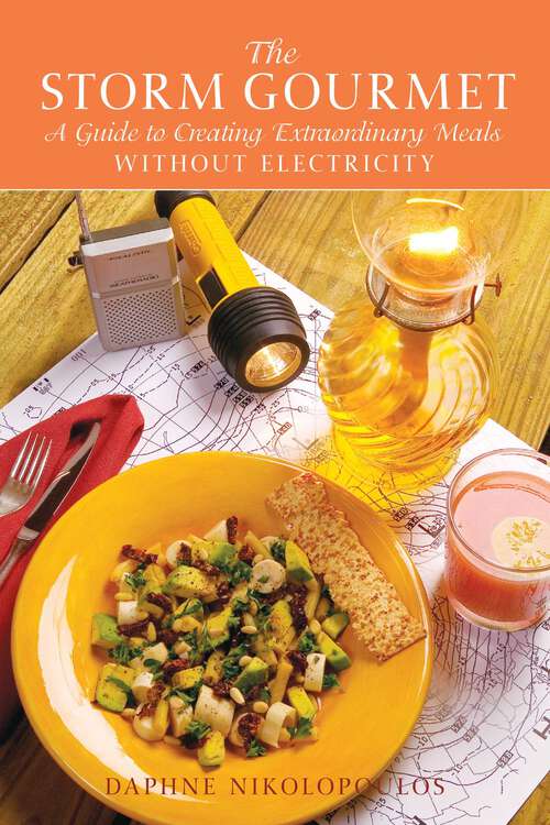 Book cover of The Storm Gourmet: A Guide to Creating Extraordinary Meals Without Electricity