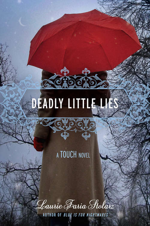 Book cover of Deadly Little Lies: Collecting Deadly Little Secret, Deadly Little Lies, And Deadly Little Games (A Touch Novel #2)