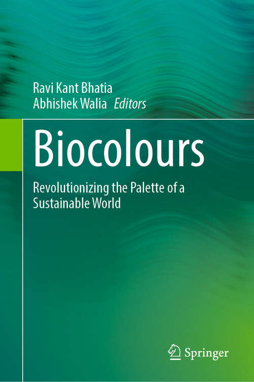 Book cover of Biocolours: Revolutionizing the Palette of a Sustainable World