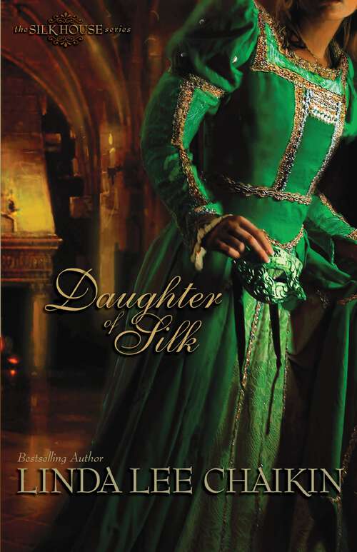 Book cover of Daughter of Silk (The Silk House Series #1)