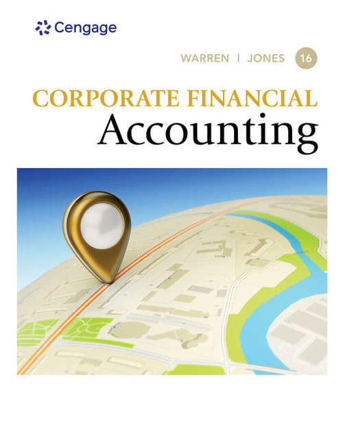 Book cover of Corporate Financial Accounting (Sixteenth Edition) (MindTap Course List)