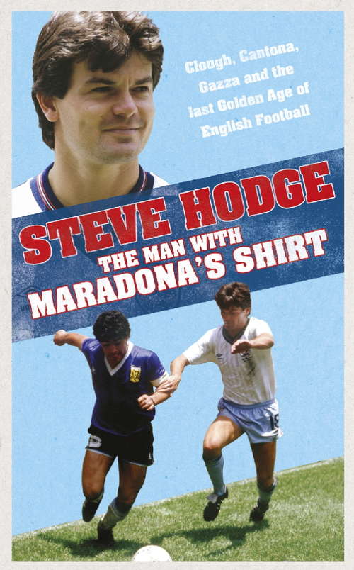 Book cover of The Man With Maradona's Shirt