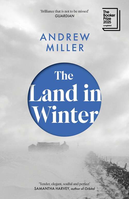 Book cover of The Land in Winter: The new novel from the award-winning author of Pure