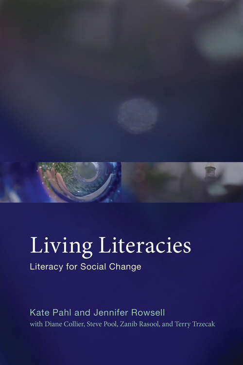 Living Literacies: Literacy for Social Change