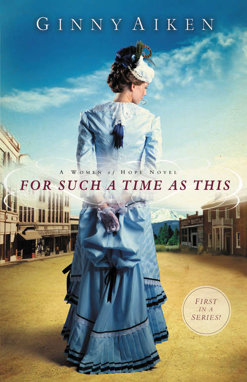 Book cover of For Such a Time as This: A Women of Hope Novel (Women of Hope #1)