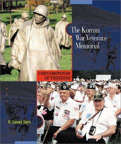 Book cover of The Korean War Veterans Memorial (Cornerstones of Freedom, 2nd Series)
