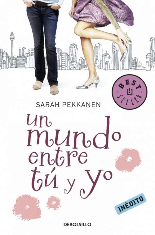 Book cover of Un mundo entre tú y yo