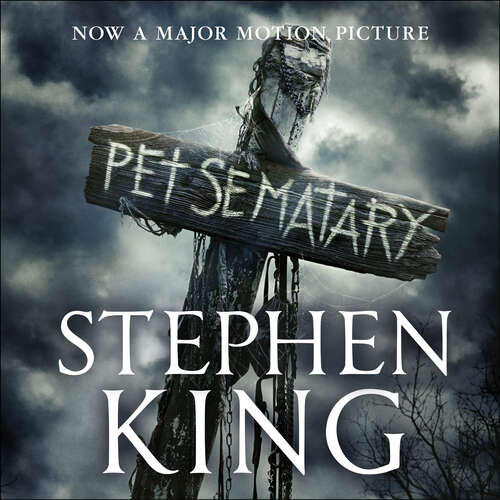Book cover of Pet Sematary: King's #1 bestseller – soon to be a major motion picture