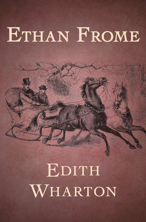 Book cover of Ethan Frome: Downloadable Vocabulary From Literature (3) (Oxford Bookworms Ser.)