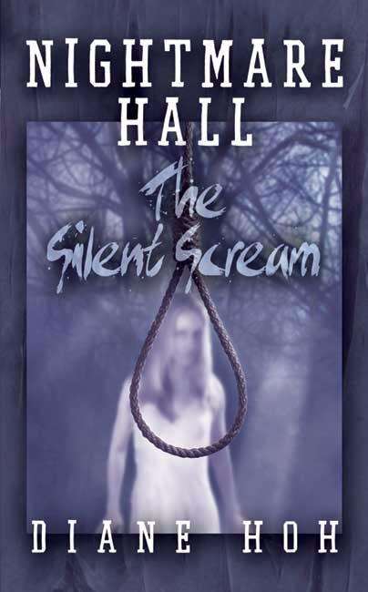 The Silent Scream (Nightmare Hall #1)
