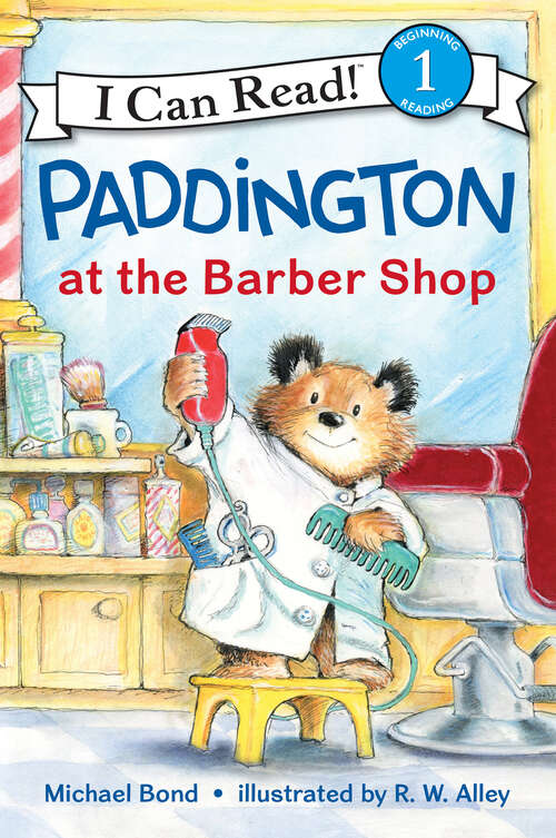 Book cover of Paddington at the Barber Shop (I Can Read Level 1)