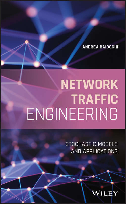 Book cover of Network Traffic Engineering: Stochastic Models and Applications