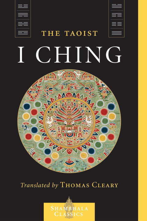 The Taoist I Ching (Shambhala Classics Ser.)