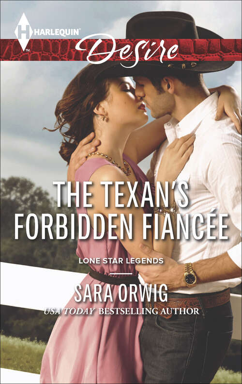 Book cover of The Texan's Forbidden Fiancée (Lone Star Legends #1)