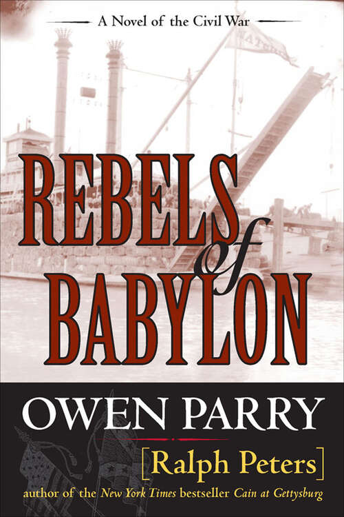 Book cover of Rebels of Babylon (A Novel of the Civil War)