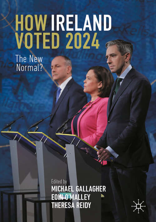 Book cover of How Ireland Voted 2024: The New Normal?