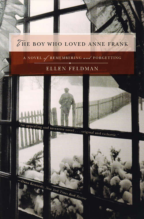 The Boy Who Loved Anne Frank: A Novel