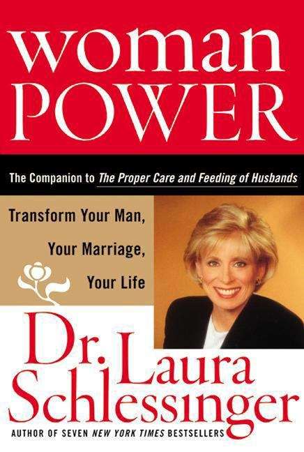 Book cover of Woman Power: Transform Your Man, Your Marriage, Your Life