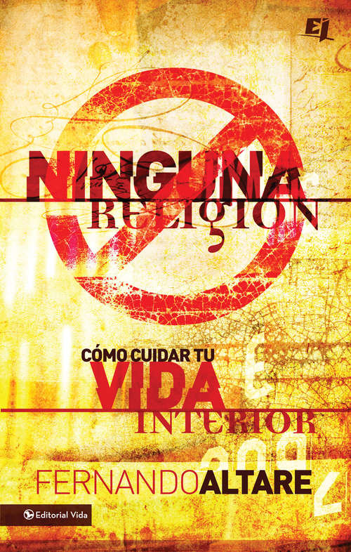 Book cover of Ninguna Religión: Como cuidar tu vida interior