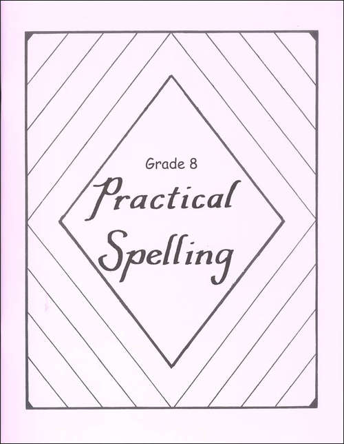 Book cover of Practical Spelling Grade 8, Revised Edition