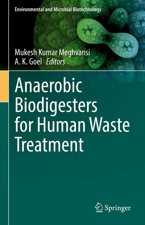 Anaerobic Biodigesters for Human Waste Treatment (Environmental and Microbial Biotechnology)
